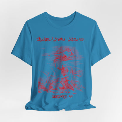 Killing in the Name of... Satire, Parody, Funny Gift, Science Shirt, Agnostic Shirt
