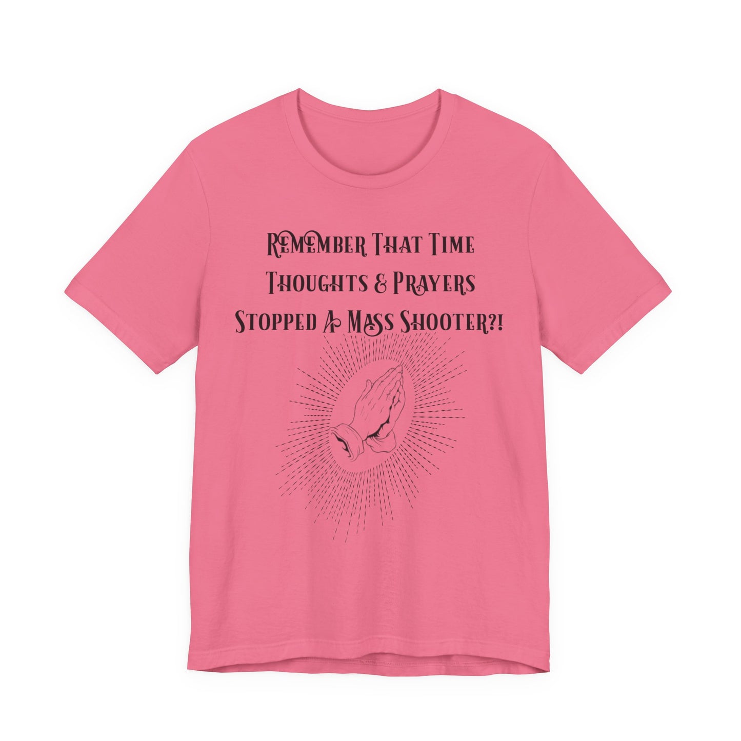 Thoughts & Prayers, Atheist Shirt, Anti Religion, Satire, Parody, Funny Gift, Science Shirt