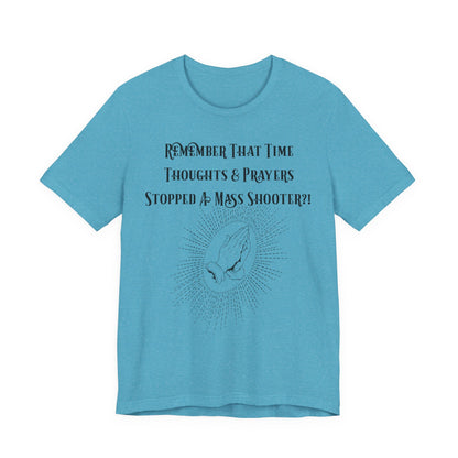 Thoughts & Prayers, Atheist Shirt, Anti Religion, Satire, Parody, Funny Gift, Science Shirt