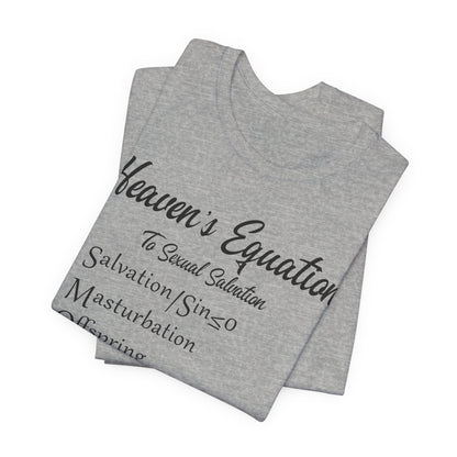 Heaven's Equation: Divine Math, Atheist Shirt, Anti Religion, Satire, Parody, Funny Gift, Science Shirt