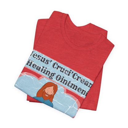 Jesus' Cruci'Cream Healing Ointment, Atheist Shirt, Anti Religion, Satire, Parody, Funny Gift, Science Shirt
