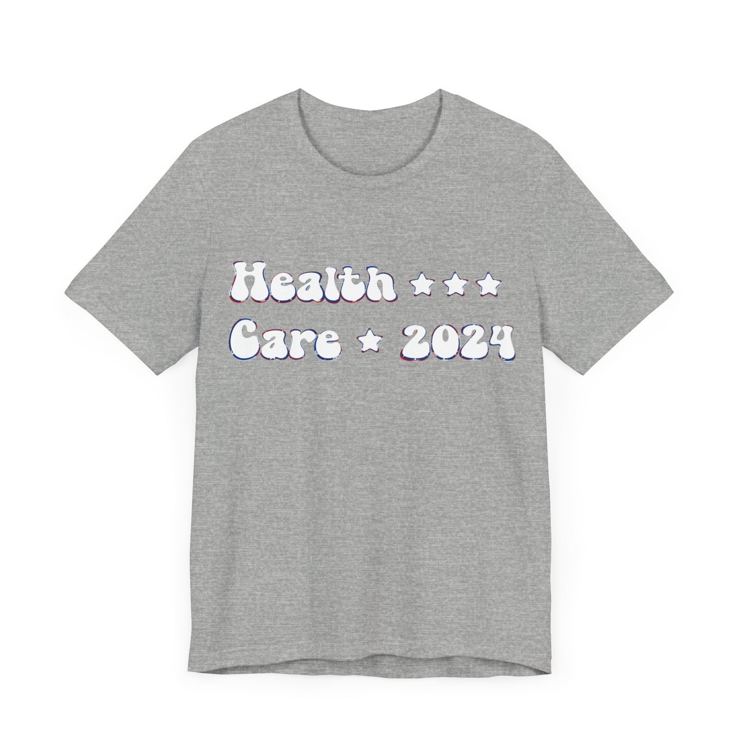 Healthcare 2024, Political Shirt, Activism Shirt, Liberal Shirt, Science Shirt, Atheist Shirt, Feminism, Trans Rights, LGBTQ Rights