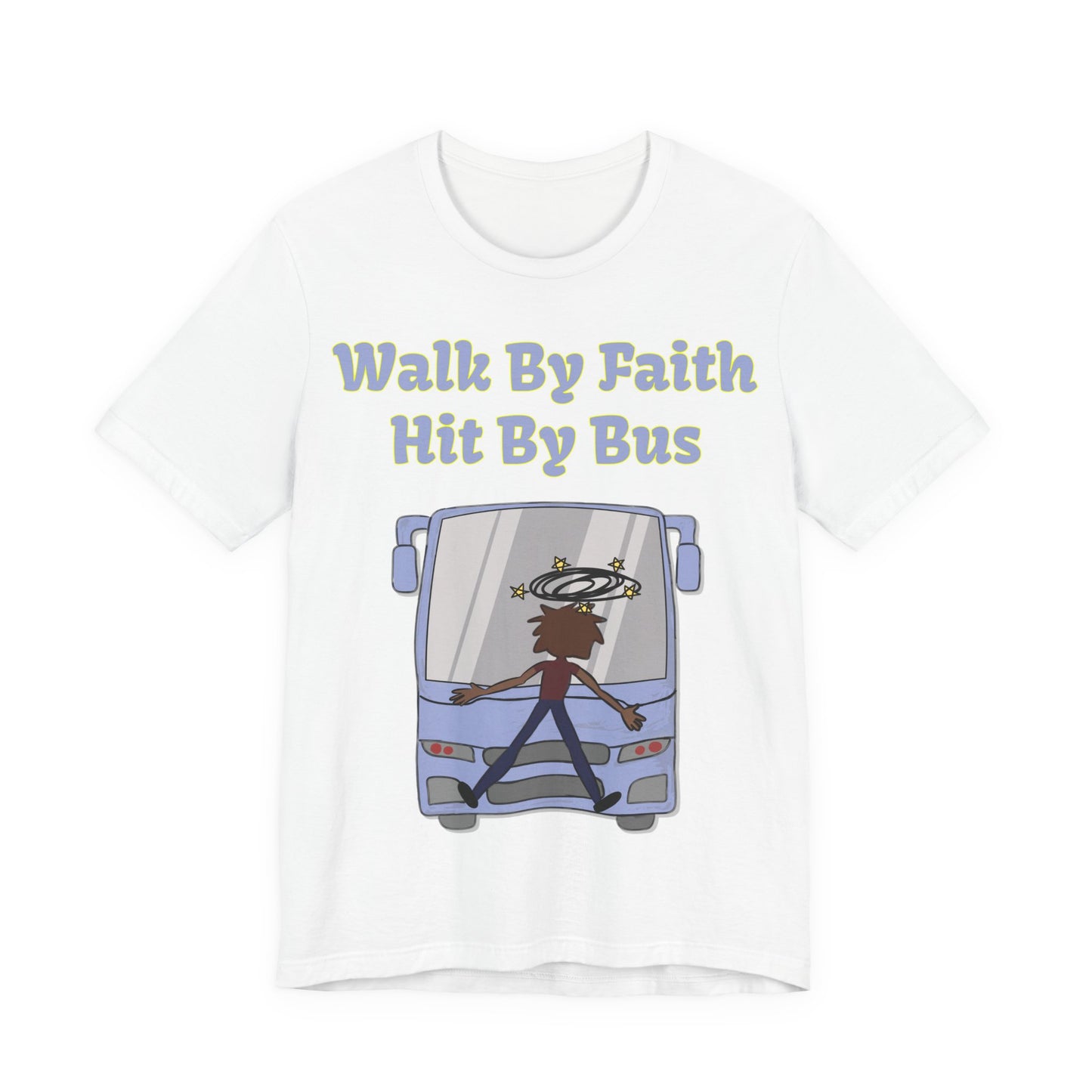 Walk By Faith, Hit By Bus!, Atheist Shirt, Anti Religion, Satire, Parody, Funny Gift, Science Shirt, Liberal Shirt