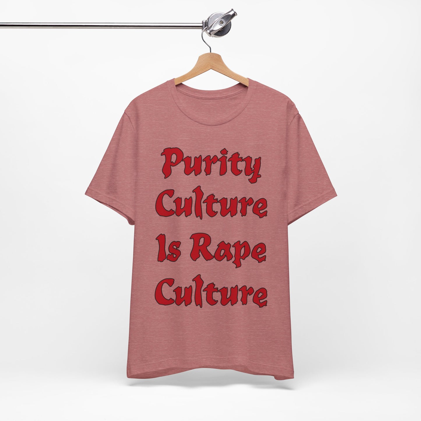 Purity Culture is Rape Culture... Atheist Shirt, Anti Religion, Satire, Parody, Funny Gift, Science Shirt, Agnostic Shirt