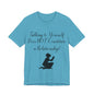Talking To Yourself Isn't a Relationship!, Atheist Shirt, Secular, Humanist, Science, Reason