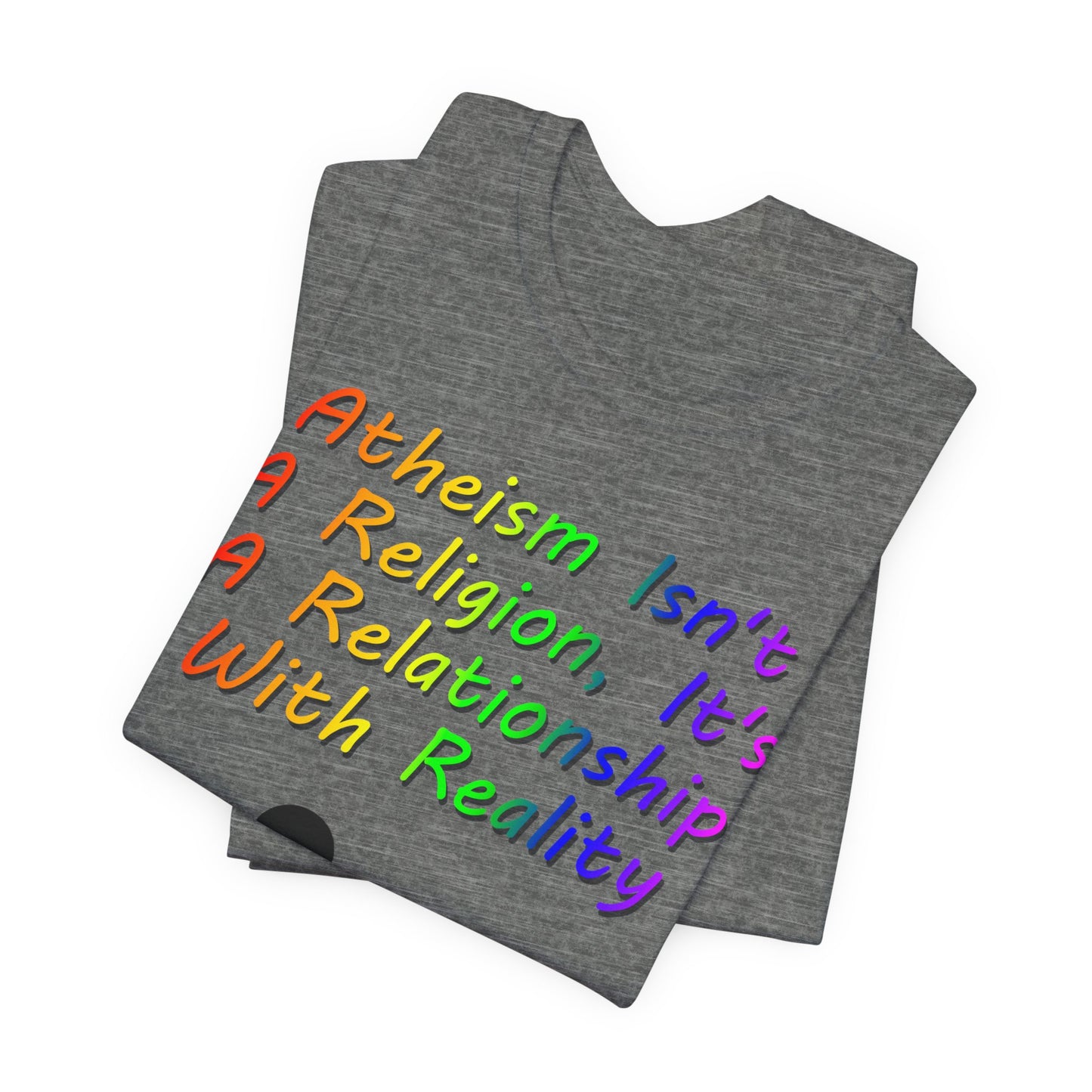 It's Not A Religion, It's A Relationship, Atheist Shirt, Anti Religion, Satire, Parody, Funny Gift, Science Shirt