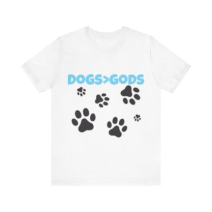 Dogs are Greater Than Gods, BL Atheist Shirt, Anti Religion, Satire, Parody