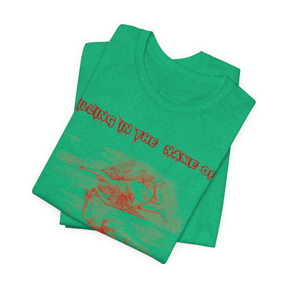 Killing in the Name of... Satire, Parody, Funny Gift, Science Shirt, Agnostic Shirt