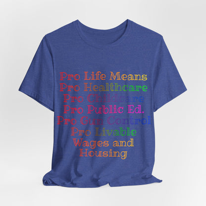 Pro Life Means...