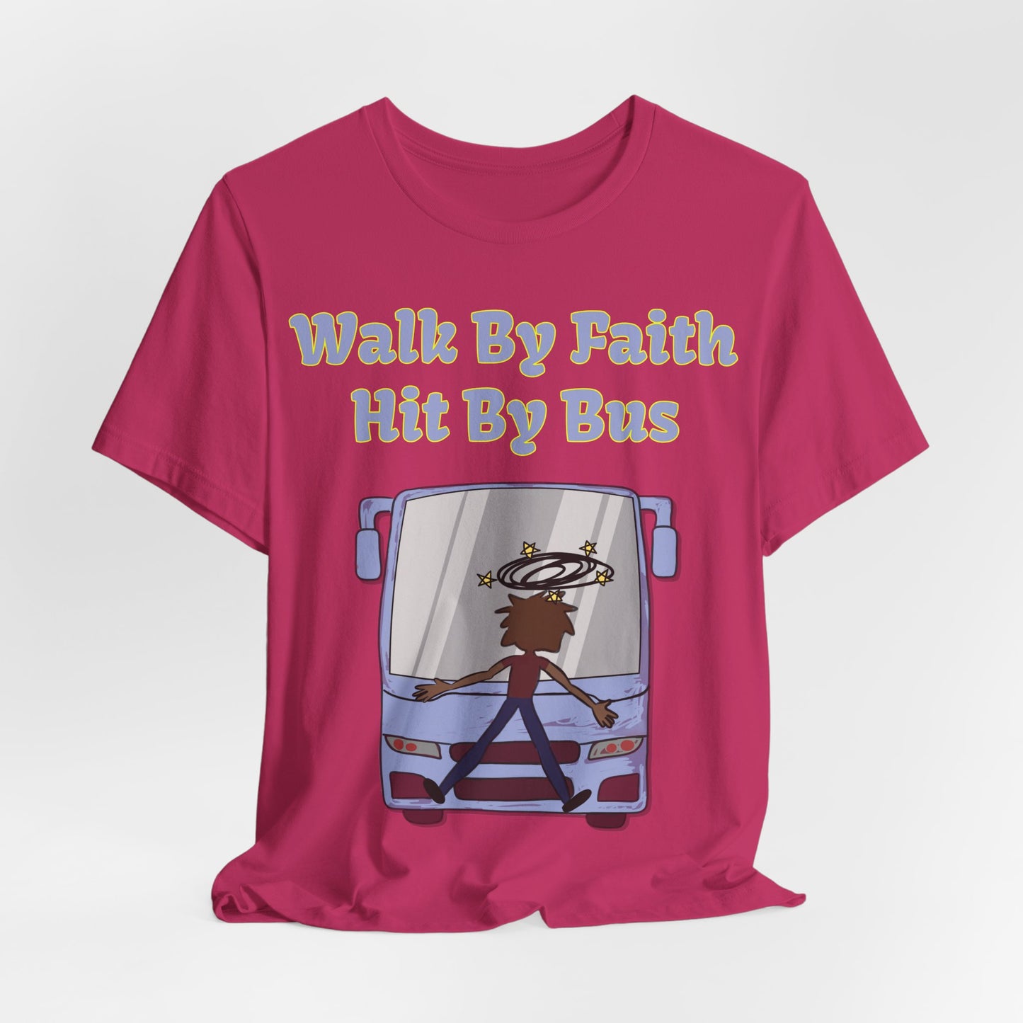 Walk By Faith, Hit By Bus!, Atheist Shirt, Anti Religion, Satire, Parody, Funny Gift, Science Shirt, Liberal Shirt