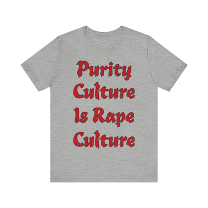 Purity Culture is Rape Culture... Atheist Shirt, Anti Religion, Satire, Parody, Funny Gift, Science Shirt, Agnostic Shirt