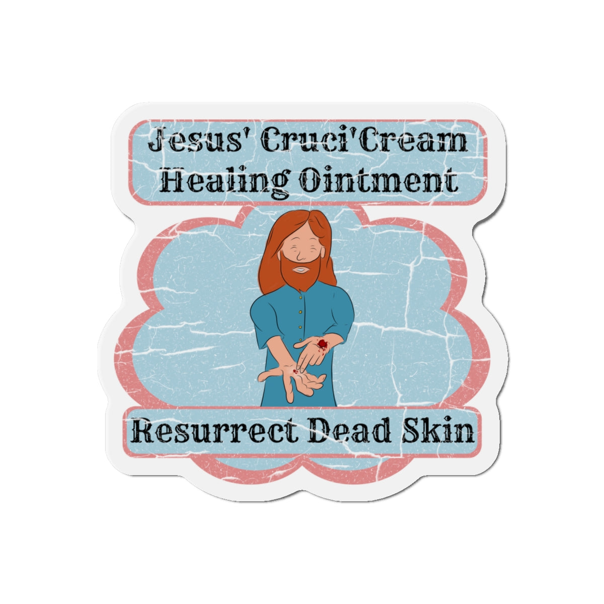 Jesus' Cruci'Cream Healing Ointment Magnet, Atheist Gift, Agnostic Gift, Science Gift, Anti Religion Gift, Parody Gift