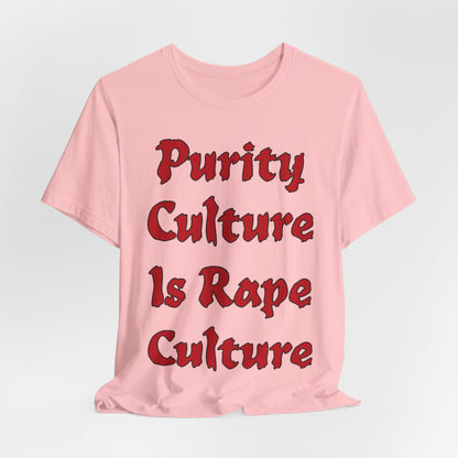 Purity Culture is Rape Culture... Atheist Shirt, Anti Religion, Satire, Parody, Funny Gift, Science Shirt, Agnostic Shirt