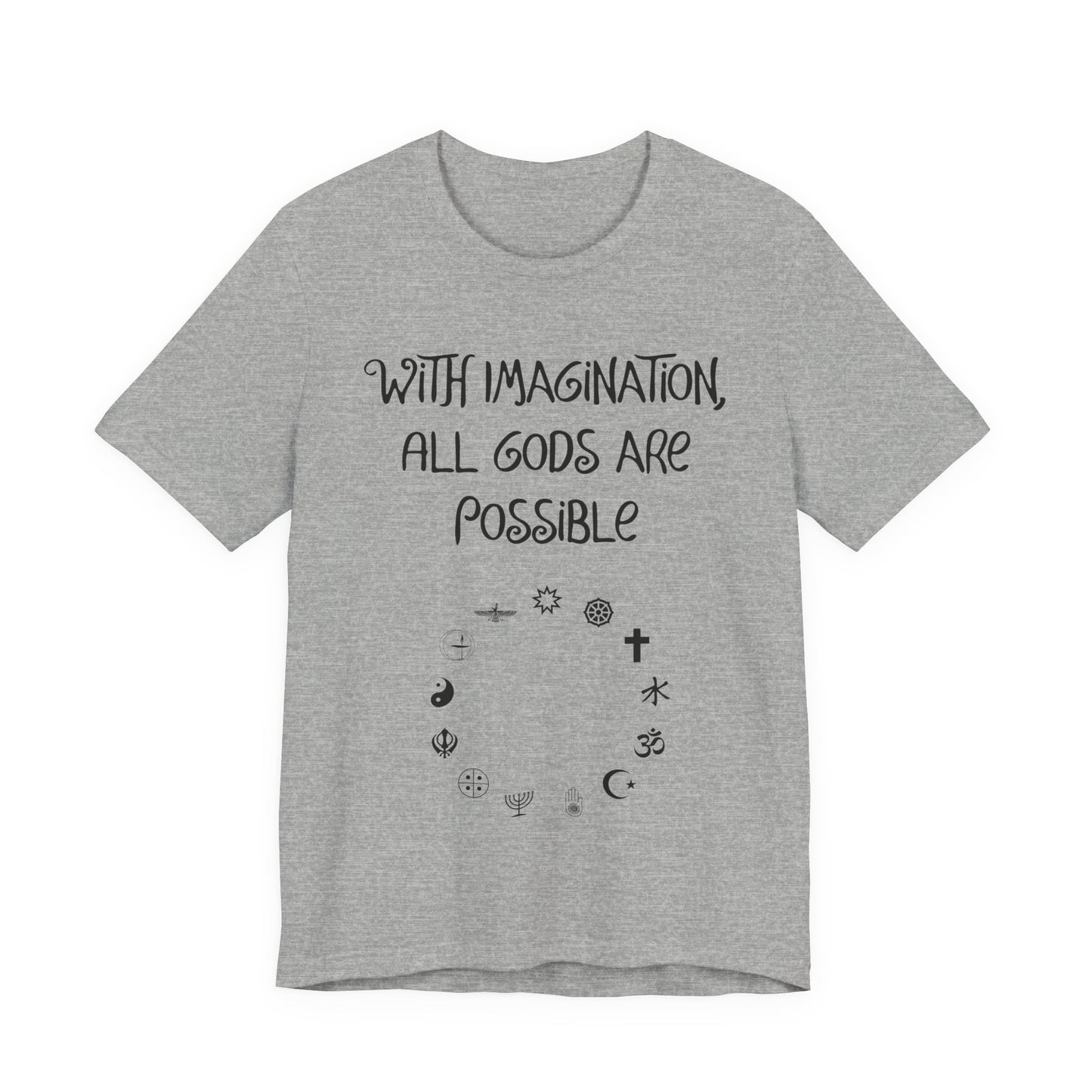 With Imagination, All Gods Are Possible, Atheist Shirt, Anti Religion, Satire, Parody, Funny Gift, Science Shirt