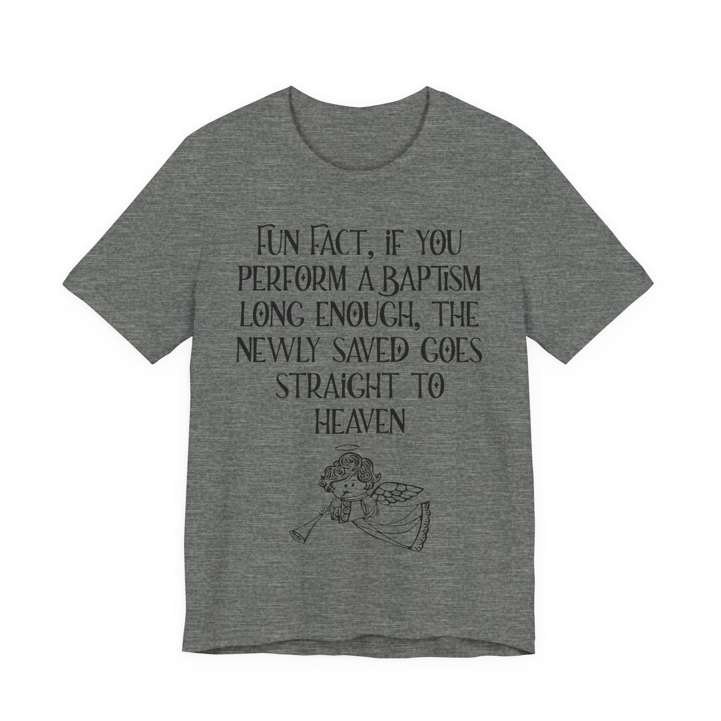 Fun Facts About Baptism, Atheist Shirt, Anti Religion, Satire, Parody, Funny Gift, Science Shirt
