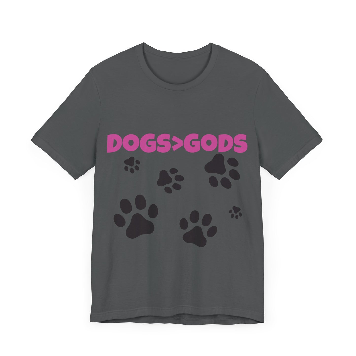 Dogs are Greater Than Gods, PL Atheist Shirt, Anti Religion, Satire, Parody