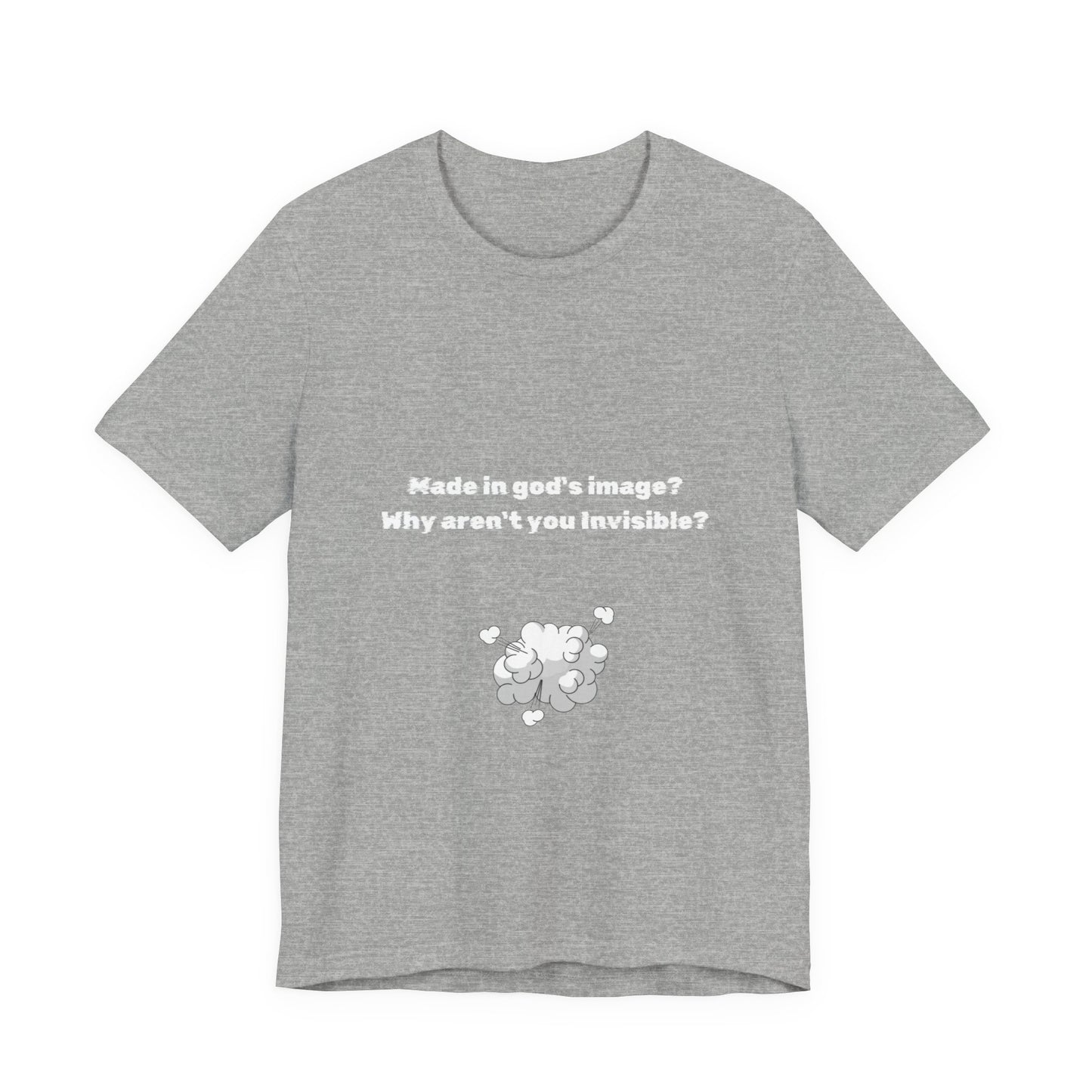 Made in God's Image, Atheist Shirt, Anti Religion, Satire, Parody, Funny Gift, Science Shirt