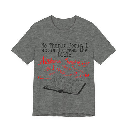 No Thanks Jesus, Atheist Shirt, Anti Religion, Satire, Parody, Funny Gift, Science Shirt