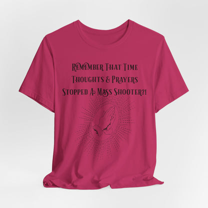 Thoughts & Prayers, Atheist Shirt, Anti Religion, Satire, Parody, Funny Gift, Science Shirt