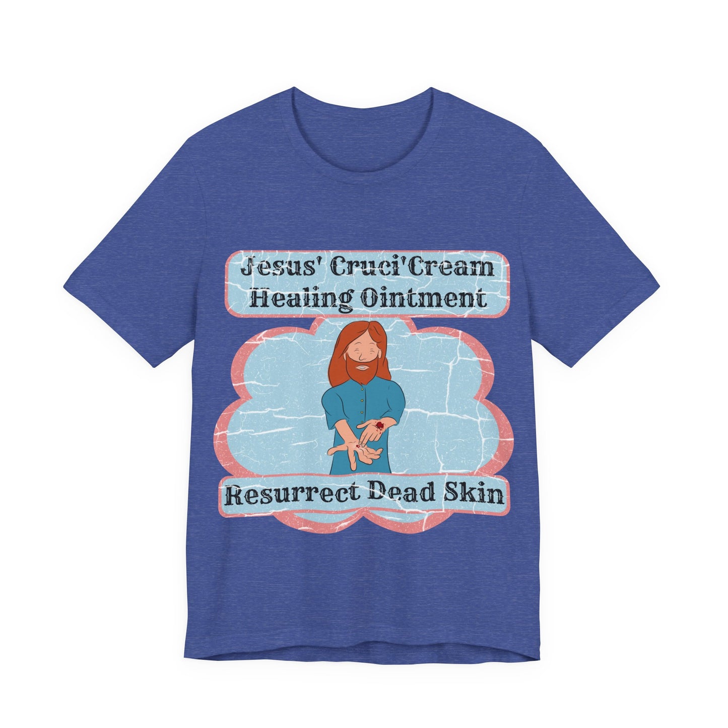 Jesus' Cruci'Cream Healing Ointment, Atheist Shirt, Anti Religion, Satire, Parody, Funny Gift, Science Shirt