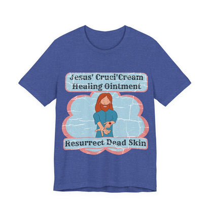Jesus' Cruci'Cream Healing Ointment, Atheist Shirt, Anti Religion, Satire, Parody, Funny Gift, Science Shirt