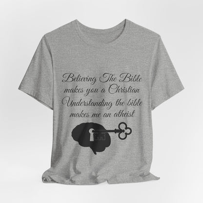 Understanding The Bible, Atheist Shirt, Anti Religion, Satire, Parody, Funny Gift, Science Shirt