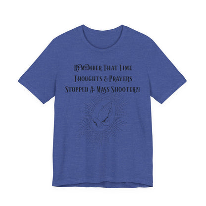 Thoughts & Prayers, Atheist Shirt, Anti Religion, Satire, Parody, Funny Gift, Science Shirt
