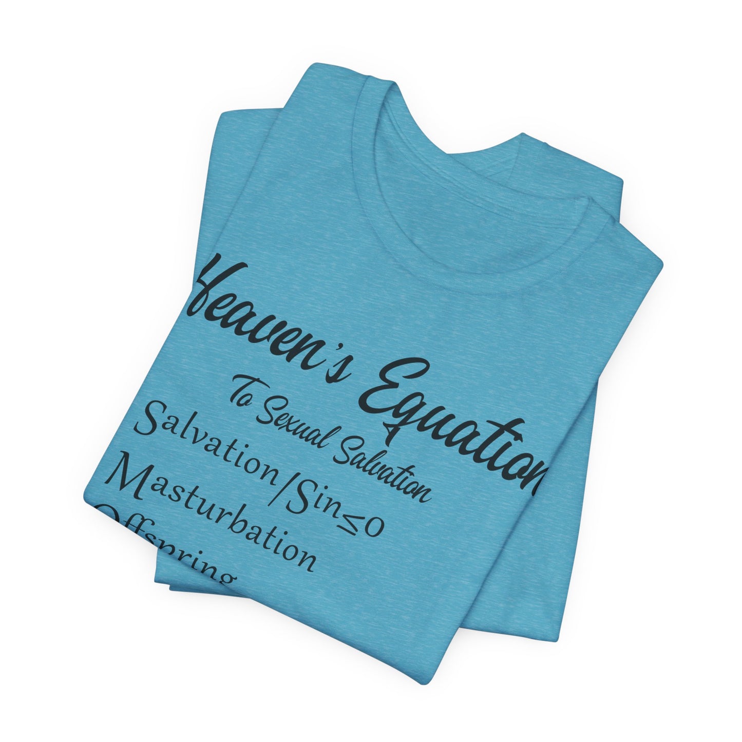 Heaven's Equation: Divine Math, Atheist Shirt, Anti Religion, Satire, Parody, Funny Gift, Science Shirt