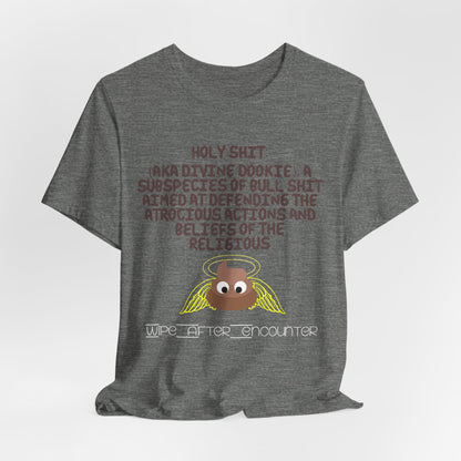 Holy Shit! Divine Dookie!... Atheist Shirt, Anti Religion, Satire, Parody, Funny Gift, Science Shirt, Agnostic Shirt