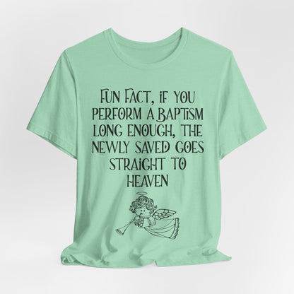 Fun Facts About Baptism, Atheist Shirt, Anti Religion, Satire, Parody, Funny Gift, Science Shirt