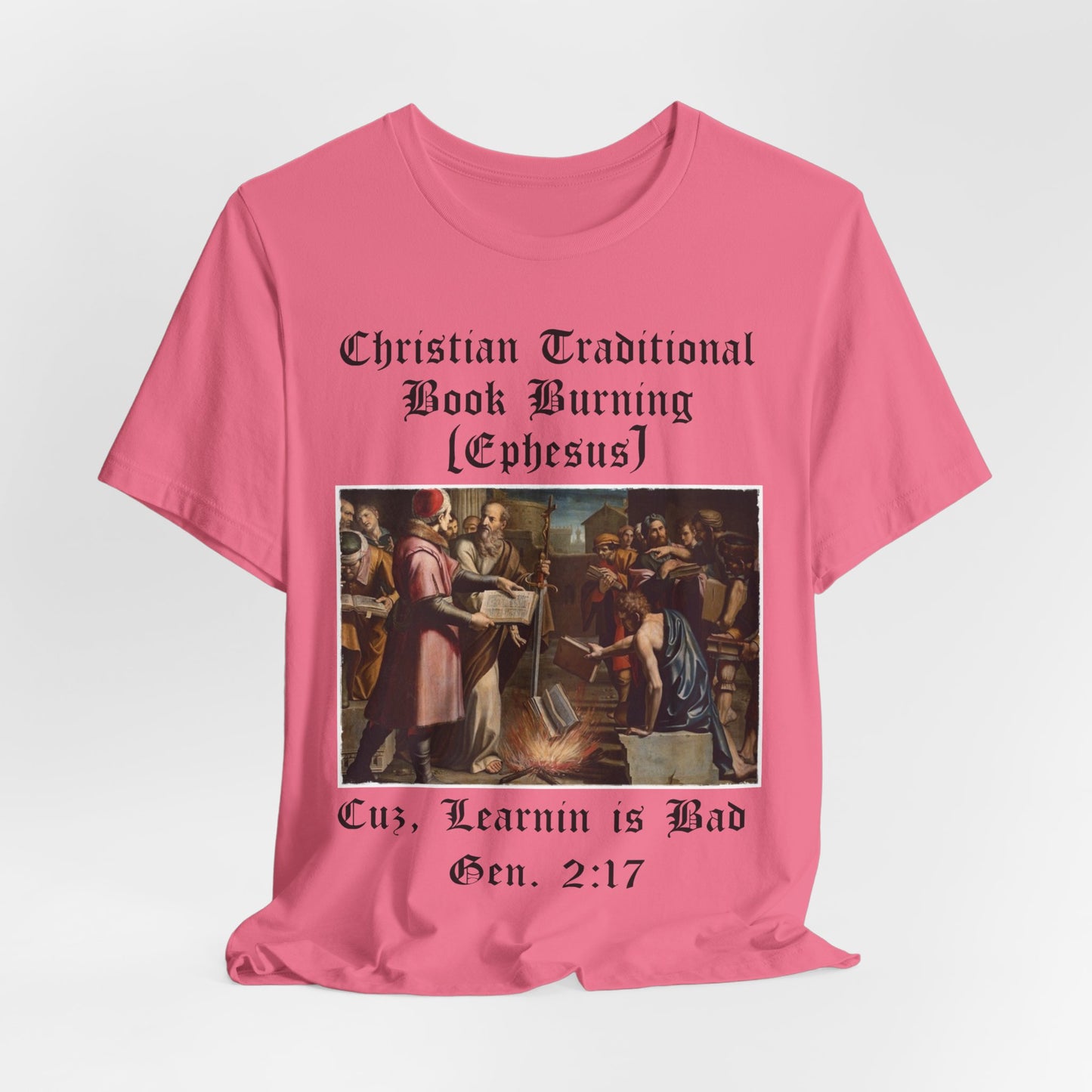 Traditional Christian Book Burning, Political Shirt, Activism Shirt, Liberal Shirt, Science Shirt, Atheist Shirt, Anti Religion