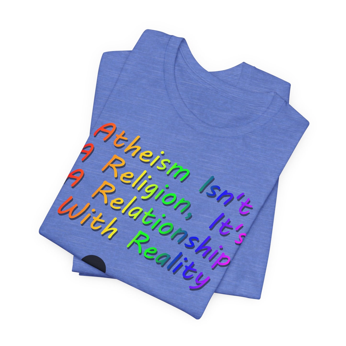 It's Not A Religion, It's A Relationship, Atheist Shirt, Anti Religion, Satire, Parody, Funny Gift, Science Shirt