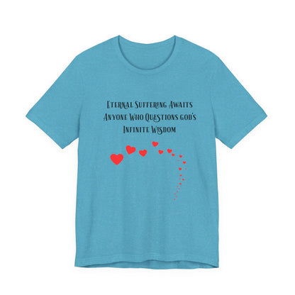 Eternal Suffering IS Infinite Love? Anti Religion, Secular, Atheist, Humanist, Humor