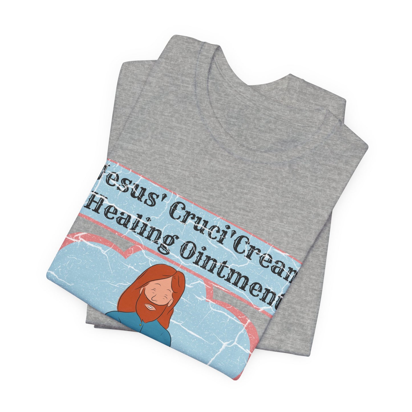 Jesus' Cruci'Cream Healing Ointment, Atheist Shirt, Anti Religion, Satire, Parody, Funny Gift, Science Shirt