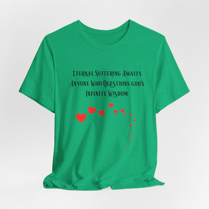 Eternal Suffering IS Infinite Love? Anti Religion, Secular, Atheist, Humanist, Humor