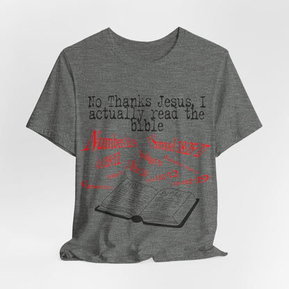 No Thanks Jesus, Atheist Shirt, Anti Religion, Satire, Parody, Funny Gift, Science Shirt