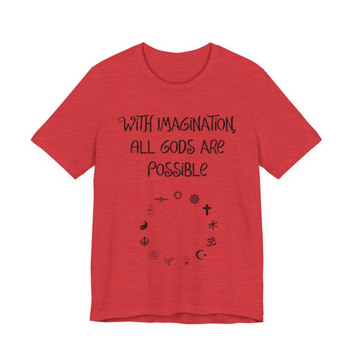 With Imagination, All Gods Are Possible, Atheist Shirt, Anti Religion, Satire, Parody, Funny Gift, Science Shirt