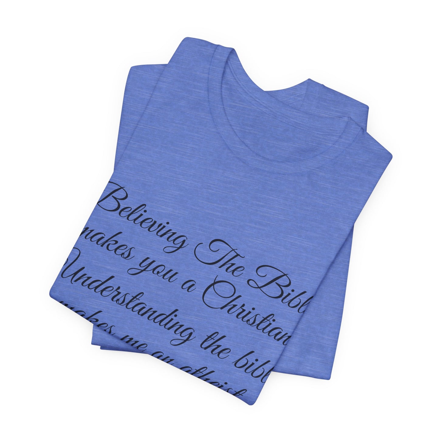 Understanding The Bible, Atheist Shirt, Anti Religion, Satire, Parody, Funny Gift, Science Shirt