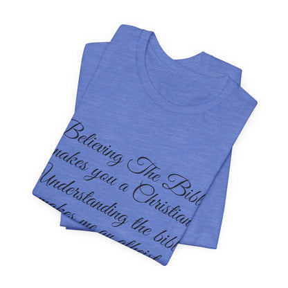 Understanding The Bible, Atheist Shirt, Anti Religion, Satire, Parody, Funny Gift, Science Shirt