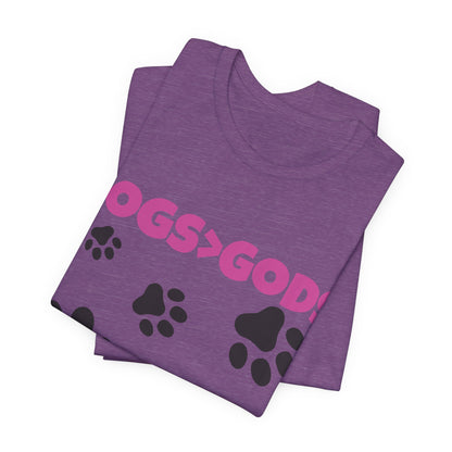 Dogs are Greater Than Gods, PK Atheist Shirt, Anti Religion, Satire, Parody