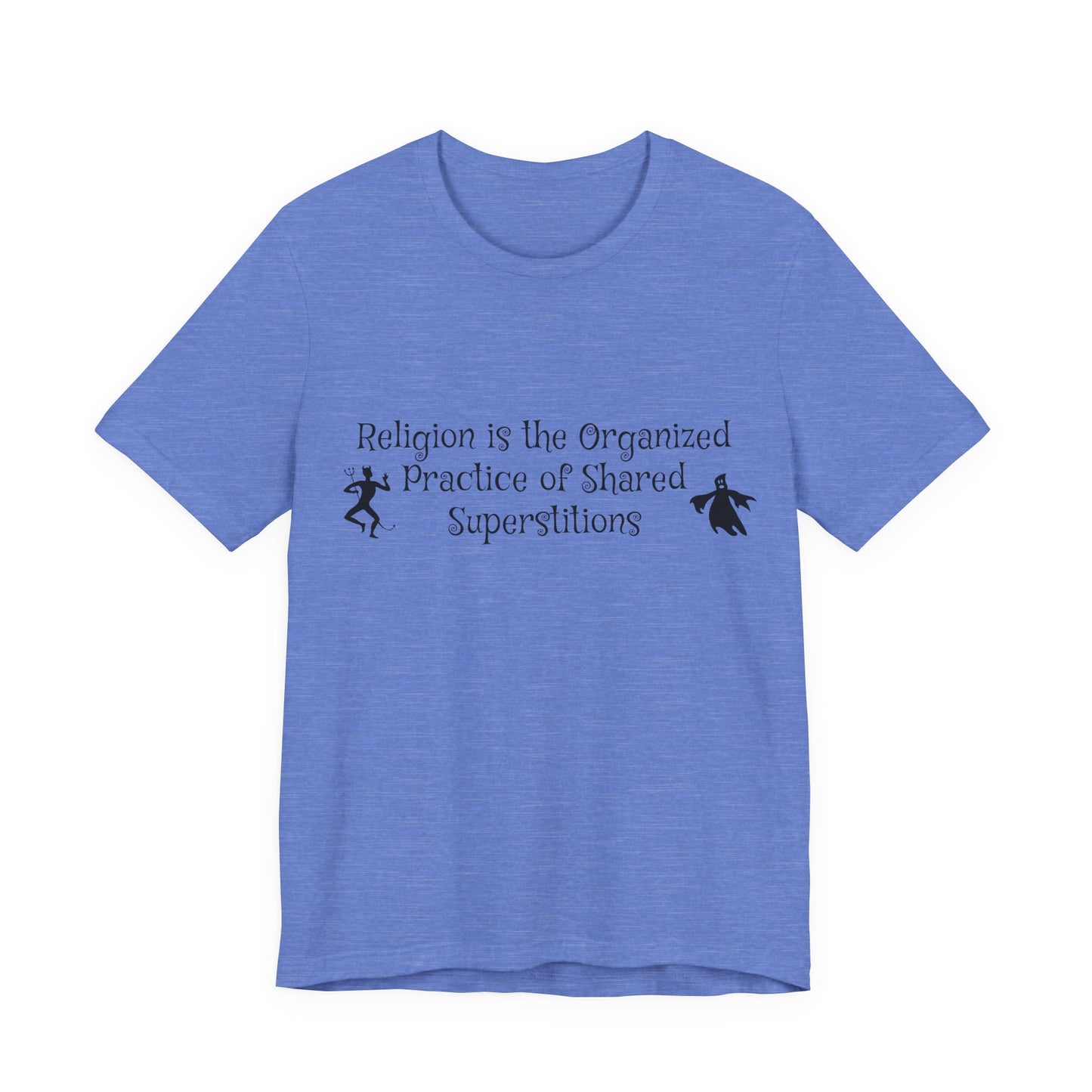 Religion Is Shared Superstitions, Satire, Parody, Funny Gift, Science Shirt, Agnostic Shirt, Atheist Shirt, Secular,