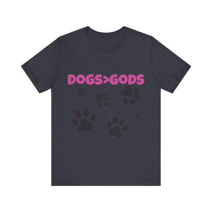 Dogs are Greater Than Gods, PL Atheist Shirt, Anti Religion, Satire, Parody