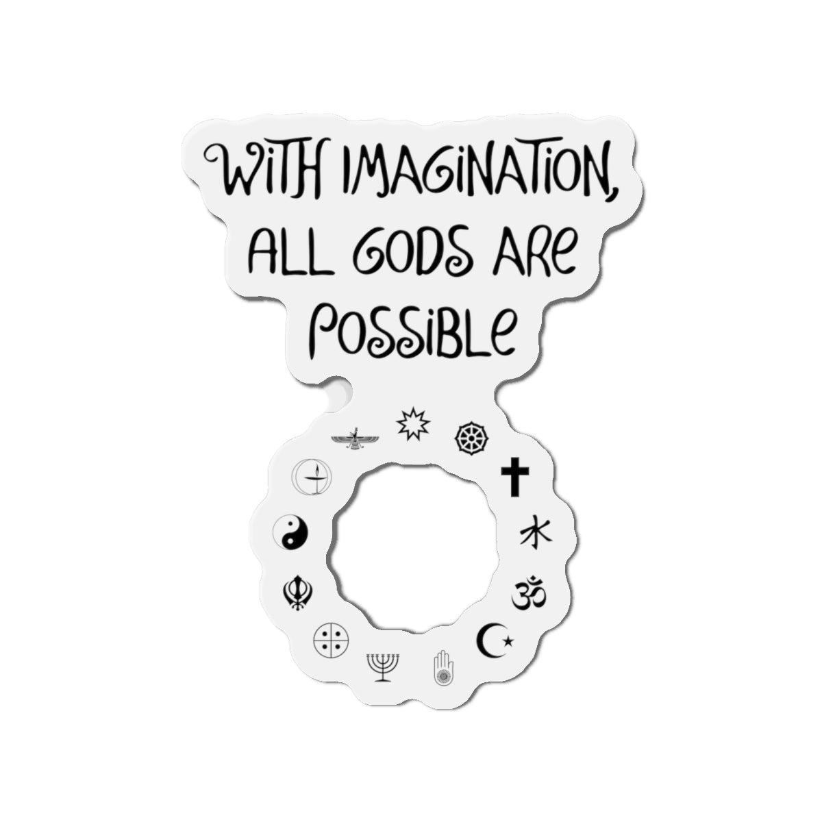 With Imagination All Gods Are Possible Magnet, Atheist Gift, Agnostic Gift, Science Gift, Anti Religion Gift, Parody Gift