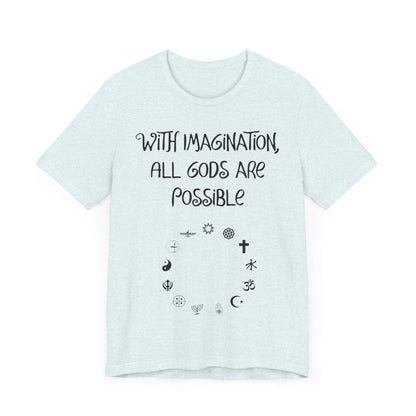 With Imagination, All Gods Are Possible