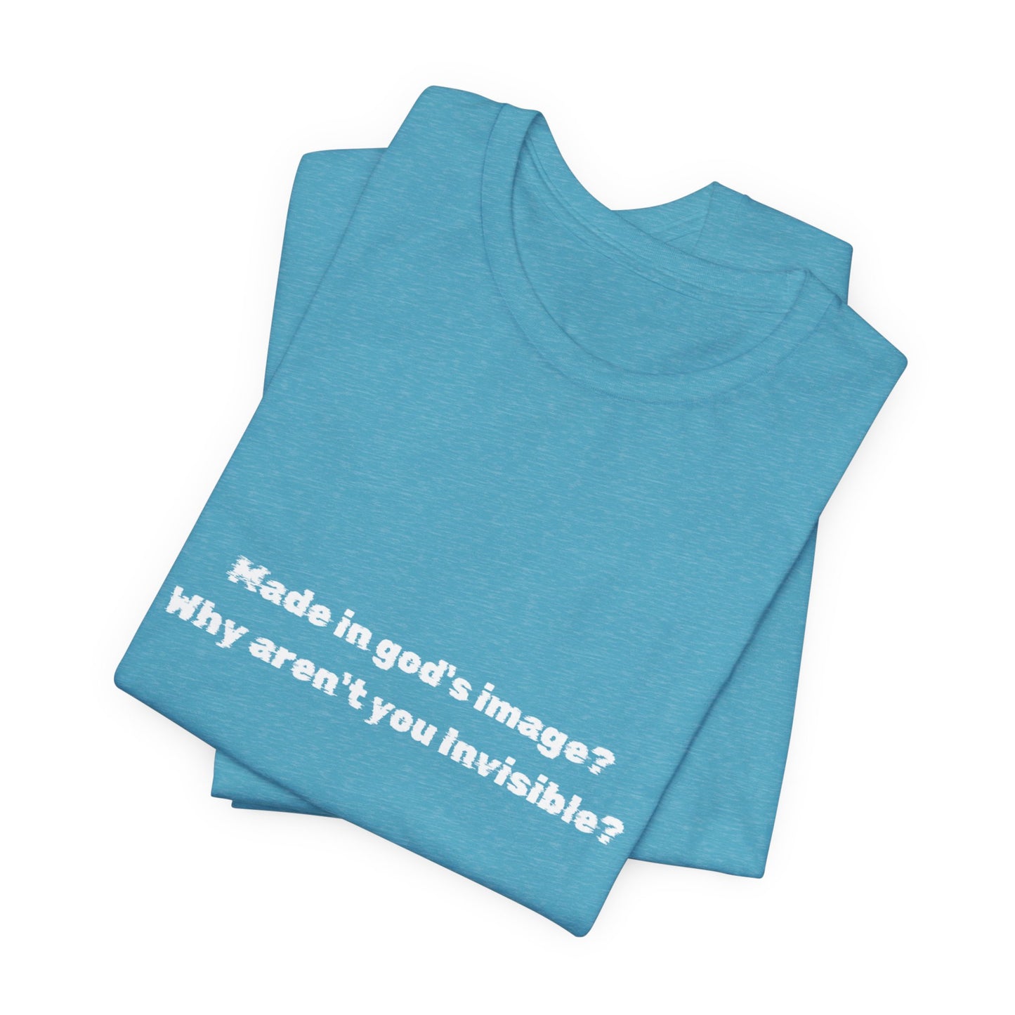 Made in God's Image, Atheist Shirt, Anti Religion, Satire, Parody, Funny Gift, Science Shirt