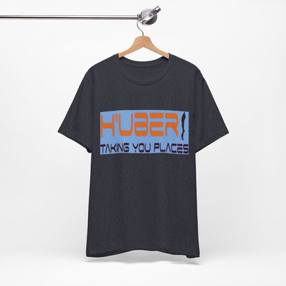 H'Uber: Taking You Places... Satire, Parody, Funny Gift, Science Shirt, Agnostic Shirt