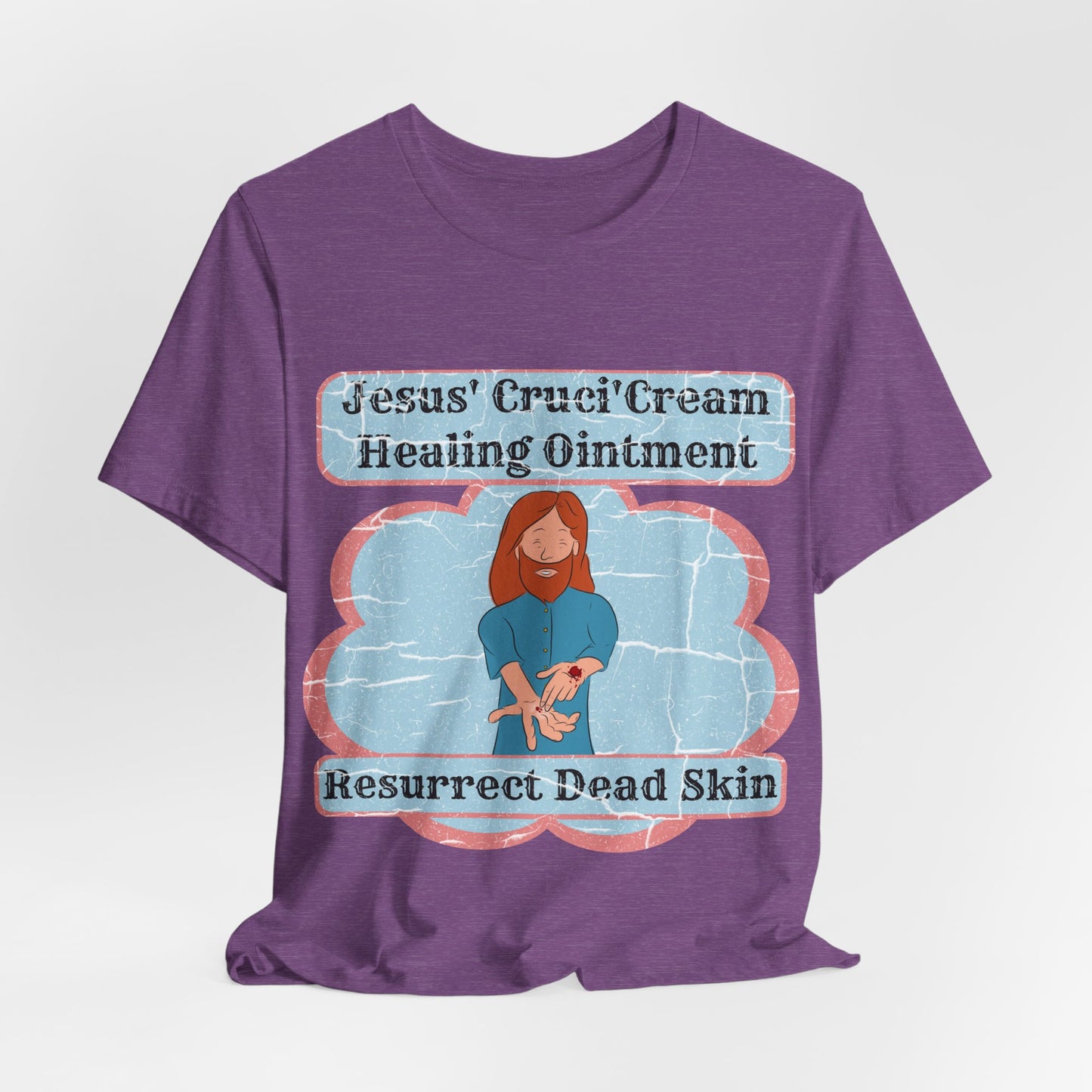 Jesus' Cruci'Cream Healing Ointment, Atheist Shirt, Anti Religion, Satire, Parody, Funny Gift, Science Shirt