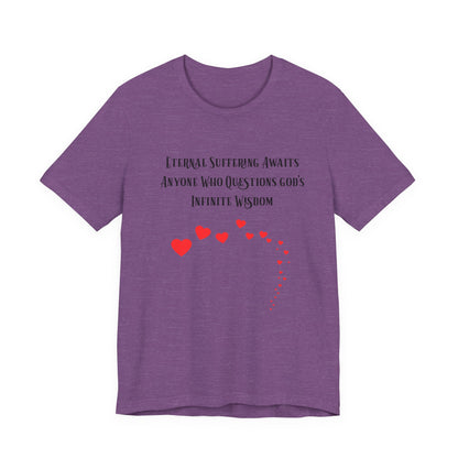 Eternal Suffering IS Infinite Love? Anti Religion, Secular, Atheist, Humanist, Humor