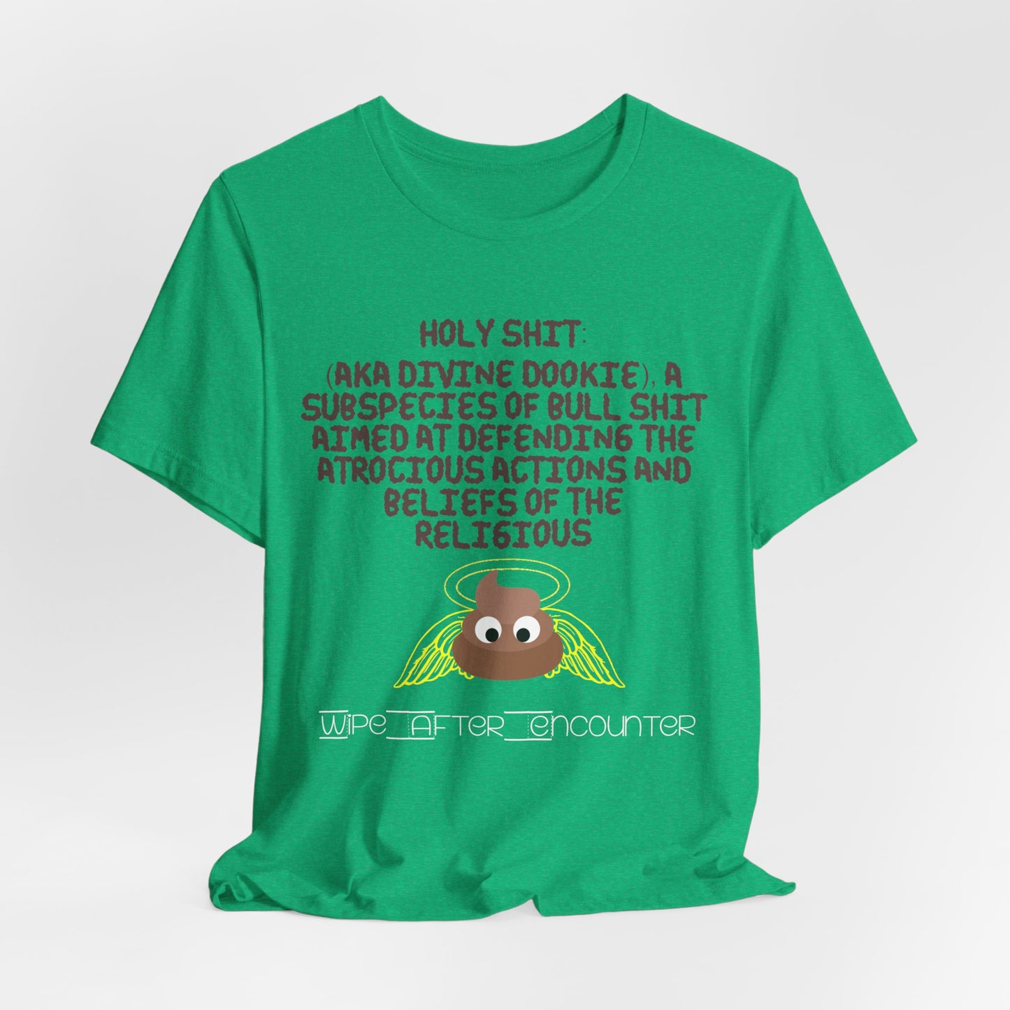 Holy Shit! Divine Dookie!... Atheist Shirt, Anti Religion, Satire, Parody, Funny Gift, Science Shirt, Agnostic Shirt