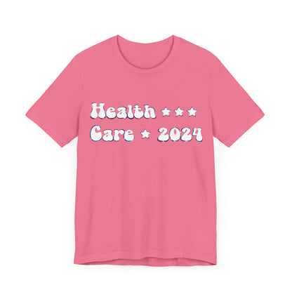 Healthcare 2024, Political Shirt, Activism Shirt, Liberal Shirt, Science Shirt, Atheist Shirt, Feminism, Trans Rights, LGBTQ Rights